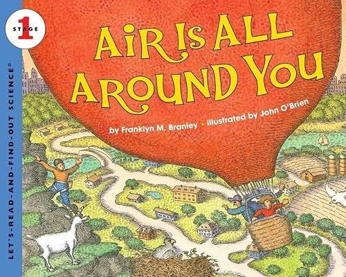 Air is All Around You by Franklyn M. Branley